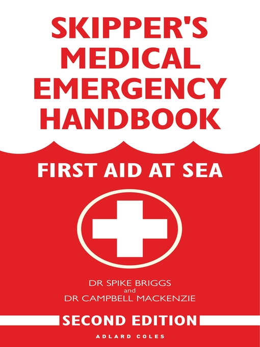 Title details for Skipper's Medical Emergency Handbook by Campbell Mackenzie - Available